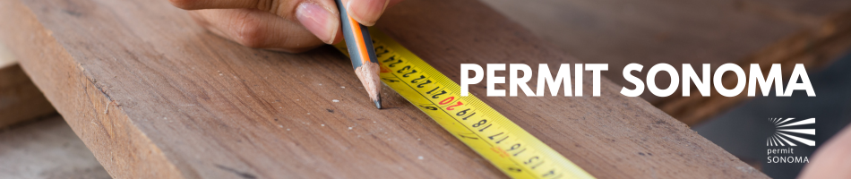 Hand measuring on a board text overlay Permit Sonoma w/logo